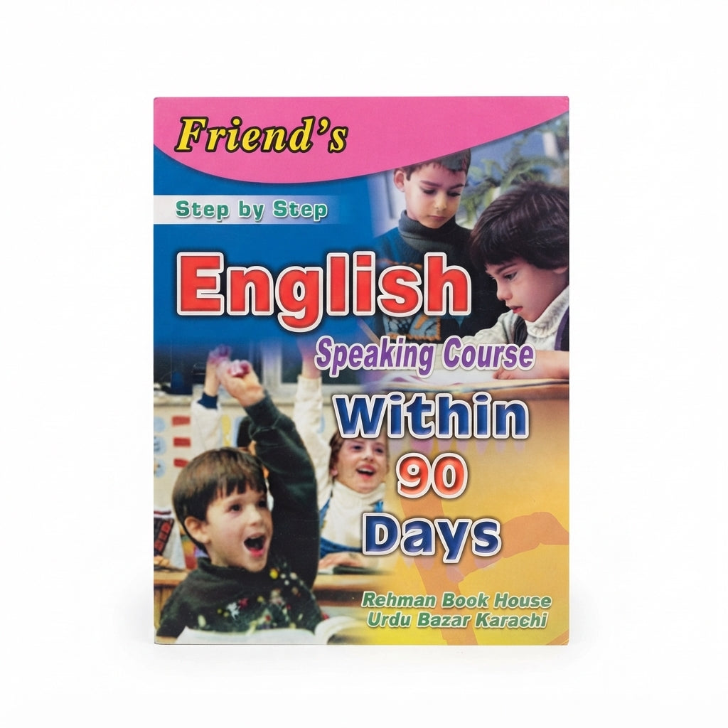 Friend's English Speaking Course Step by Step - Within 90 Days