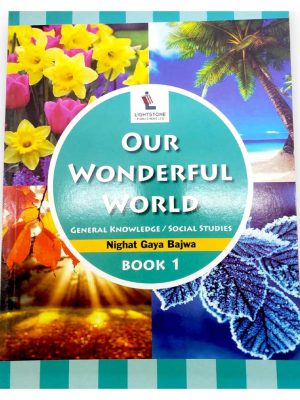 Our Wonderful World Book 1