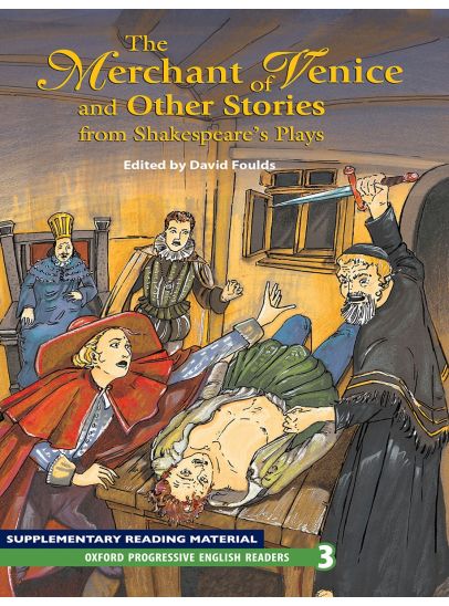 The Merchant of Venice and Other Stories - Oxford Progressive English Readers Level 3