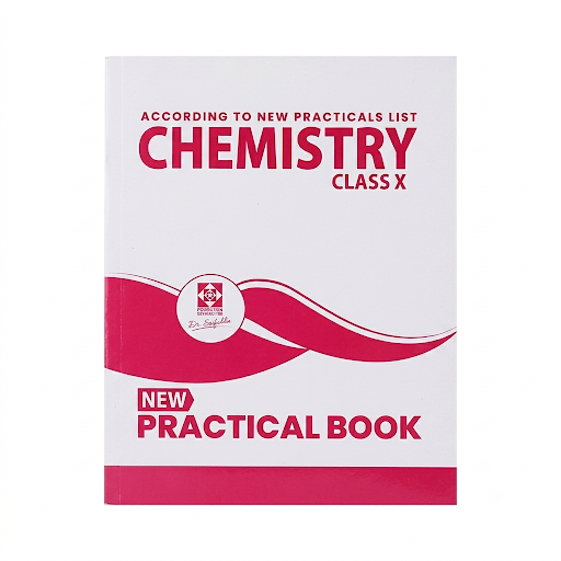 Chemistry New Practical Book Class X – Dr. Saifuddin