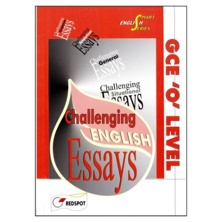 O Level Challenging English Essays