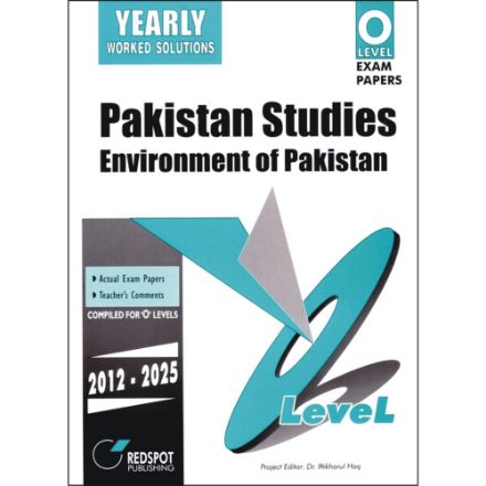 O Level Pakistan Studies The Environment of Pakistan (Yearly)
