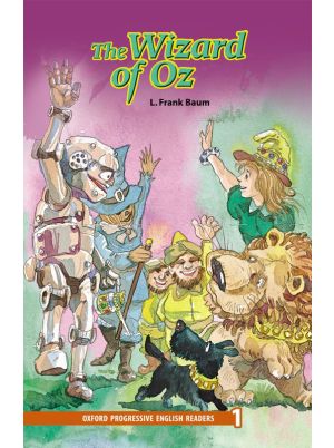 The Wizard of Oz - Oxford Progressive English Readers Level 1