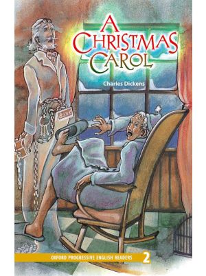 A Christmas Carol - Oxford Progressive English Readers Level 2
