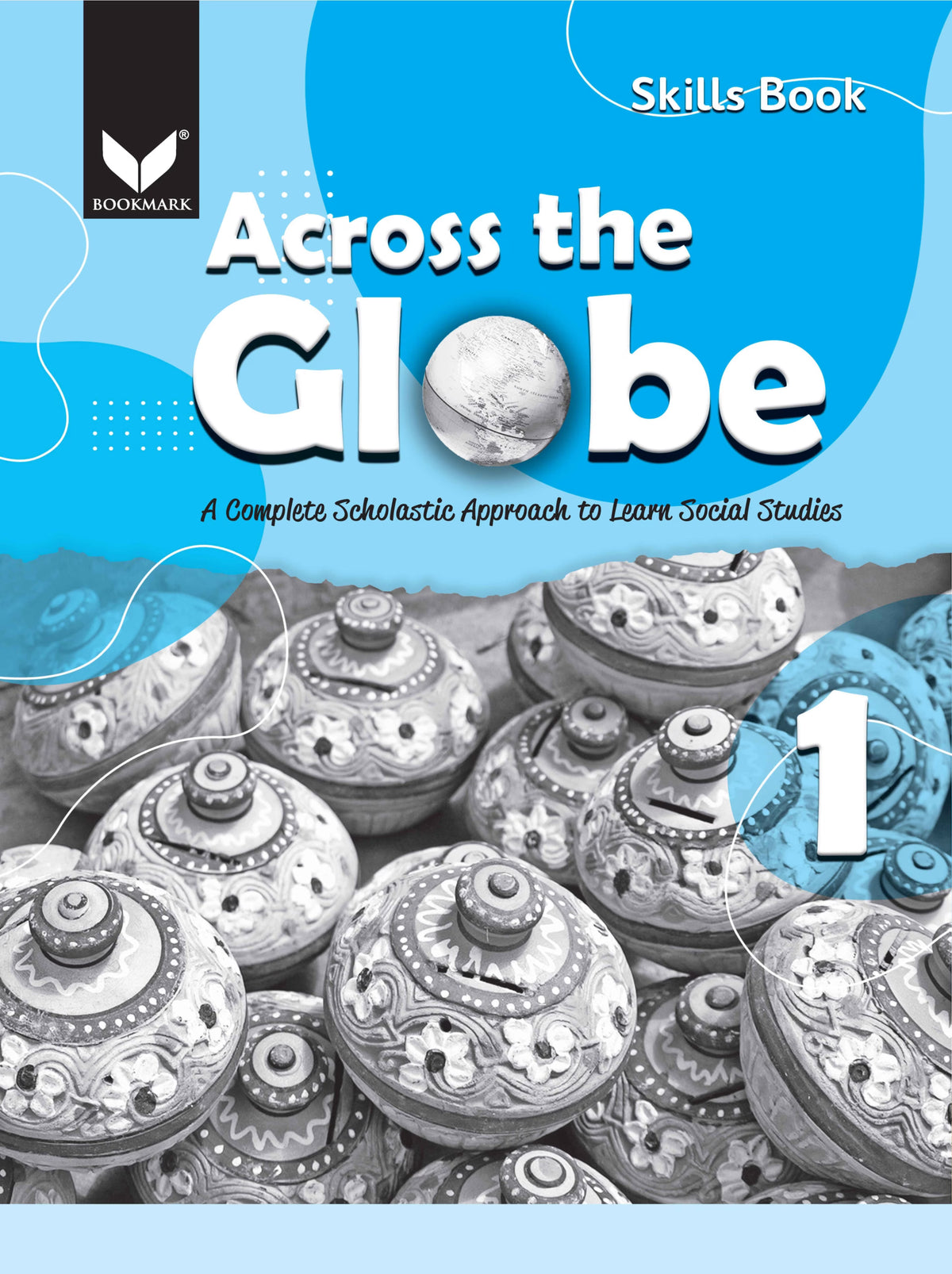 Across The Globe Skills Book 1