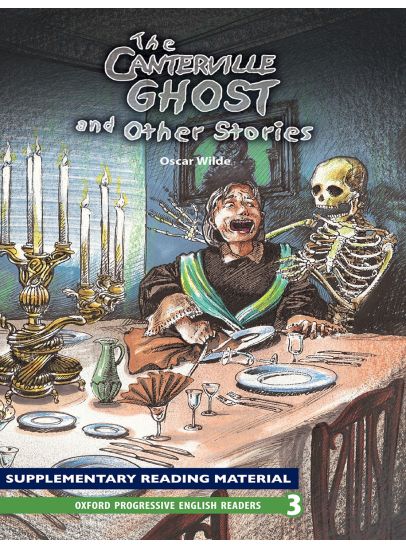Oxford Progressive English Readers: The Canterville Ghost and Other Stories