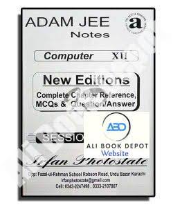 Computer Notes - Adamjee (Class 12)