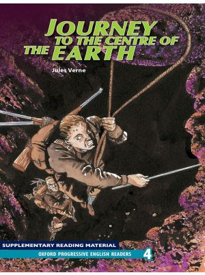 Journey to the Centre of the Earth - Oxford Progressive English Readers Level 4