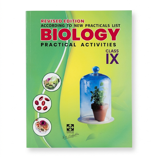 Biology Practical Activities Class IX Revised Edition – Dr. Saifuddin