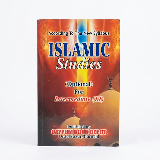 Islamic Studies (Optional) for Intermediate XI – Qayyum Book Depot