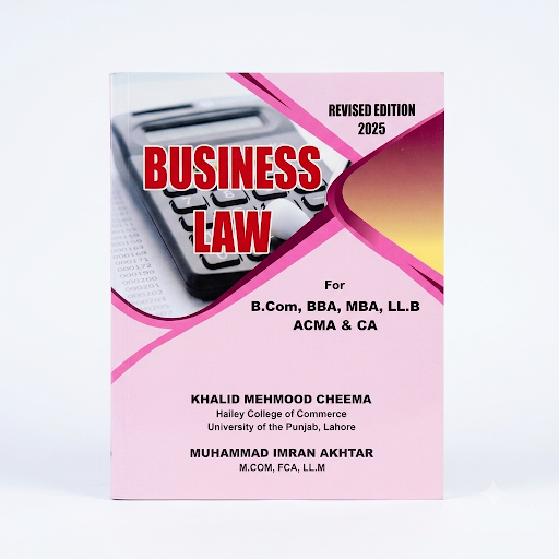 Business Law — Revised Edition 2025 — For B.Com, BBA, MBA, LL.B, ACMA & CA