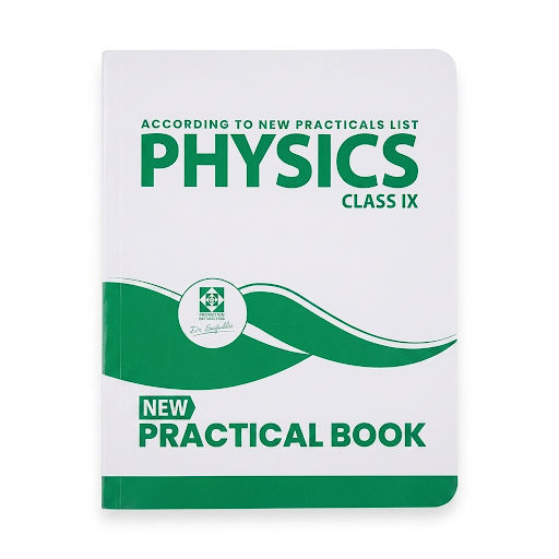 Physics New Practical Book Class IX – Dr. Saifuddin