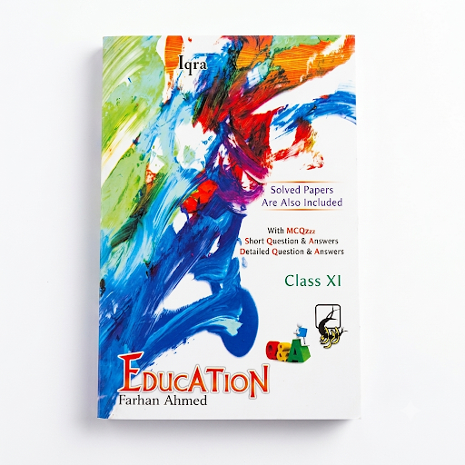 Education - Class 11 Guide - Farhan Ahmed