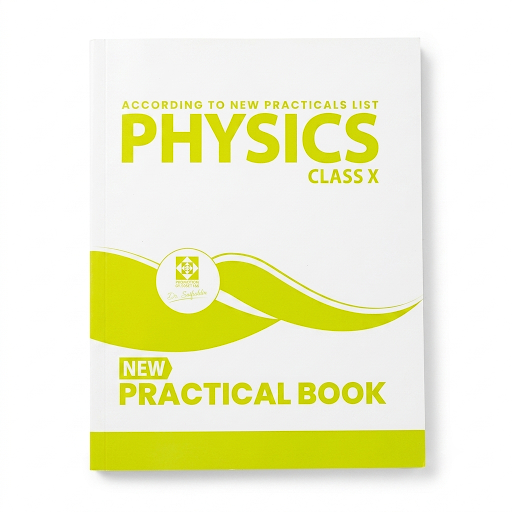 Physics New Practical Book Class X – Dr. Saifuddin