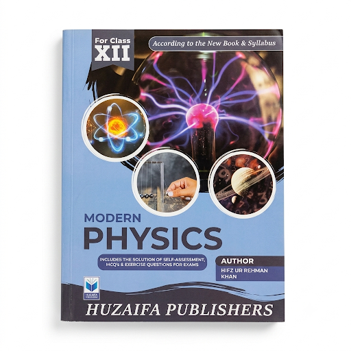 Modern Physics - For Class XII - Hifz Ur Rehman Khan