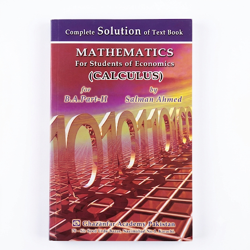 Mathematics for Students of Economics (Calculus) — Complete Solution — For B.A. Part-II