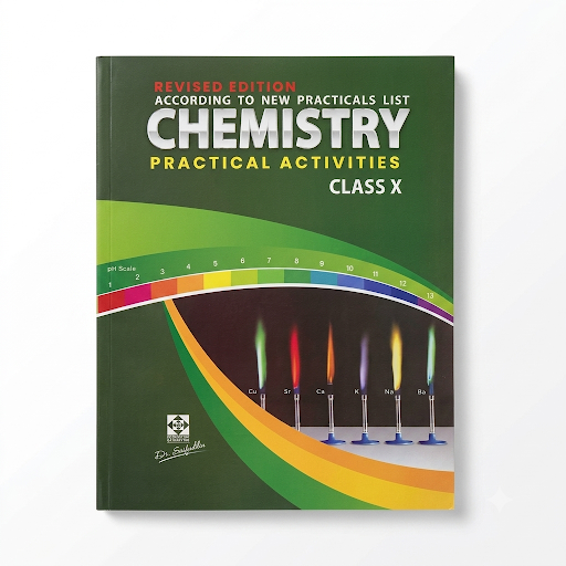 Chemistry Practical Activities Class X Revised Edition – Dr. Saifuddin